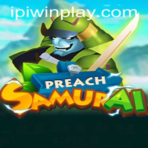Experience the Thrilling World of PreachSamurai